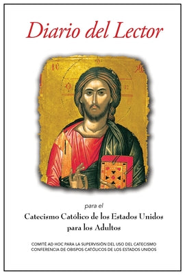Diario del Lector Para El Catecismo Católico de Los Estados Unidos Para Los Adultos by Usccb