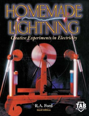 Homemade Lightning 3/E by Ford, Larry R.