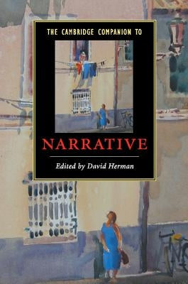 The Cambridge Companion to Narrative by Herman, David