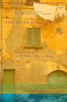 The Stone Boudoir: Travels Through the Hidden Village of Sicily Paperback Counterpoint LLC