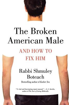 The Broken American Male Paperback St. Martin's Griffin