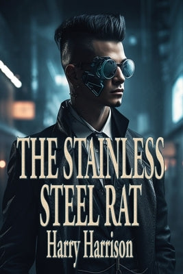 The Stainless Steel Rat Paperback Positronic Publishing