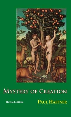 Mystery of Creation by Haffner, Paul