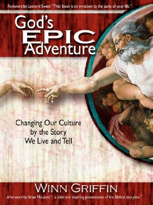 God's EPIC Adventure by Griffin, Winn