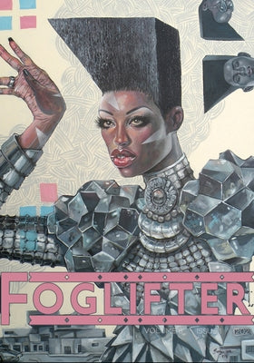 Foglifter: Vol. 6 Issue 1 by Flynn-Goodlett, Luiza