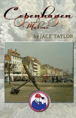 Copenhagen and Malmö: Jack's trip to Copenhagen and Malmö Paperback Createspace Independent Publishing Platform