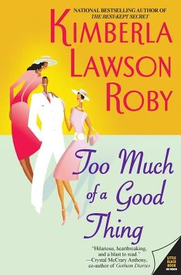 Too Much of a Good Thing Paperback William Morrow & Company