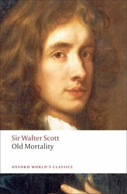 Old Mortality Paperback Oxford University Press, USA
