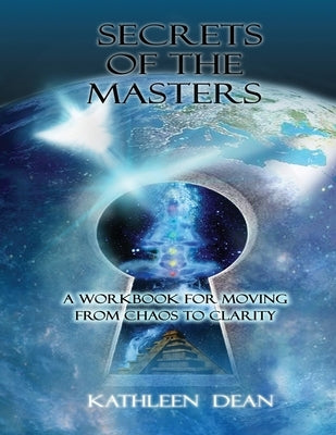 Secrets of the Masters by Dean, Kathleen