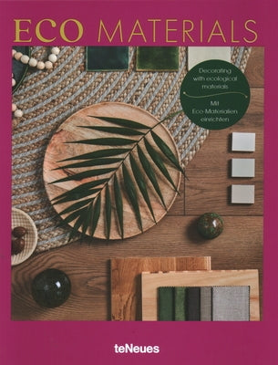 Eco Materials: Decorating with Ecological Materials by Bingham, Claire