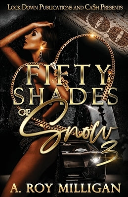 Fifty Shades of Snow 3 Paperback Lock Down Publications