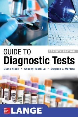 Guide to Diagnostic Tests, Seventh Edition Paperback McGraw Hill / Medical