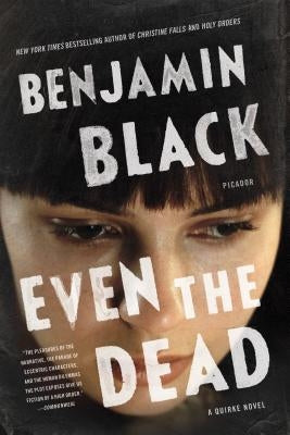 Even the Dead Paperback Picador USA