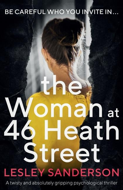 The Woman at 46 Heath Street: A twisty and absolutely gripping psychological thriller by Sanderson, Lesley