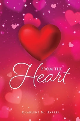 From the Heart Paperback Xulon Press