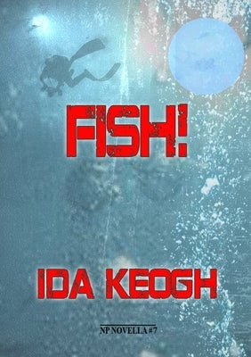 Fish! by Keogh, Ida