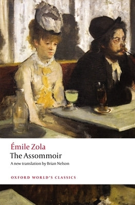 Paperback of The Assommoir by Oxford University Press, USA, showing the book cover with title and author details.