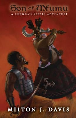 Son of Mfumu: A Changa's Safari Adventure Paperback Mvmedia, LLC