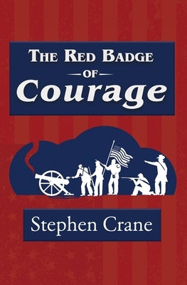 The Red Badge of Courage (Reader's Library Classic) Paperback Reader's Library Classics