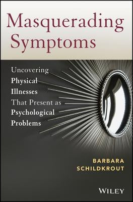 Masquerading Symptoms by Schildkrout, Barbara