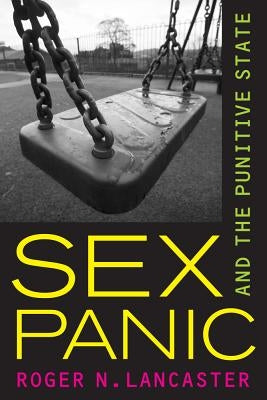 Sex Panic and the Punitive State Paperback University of California Press