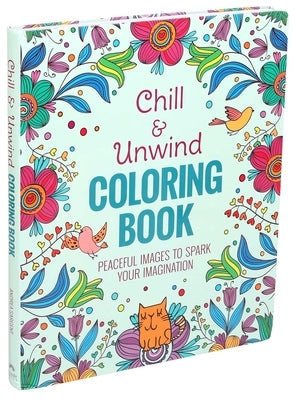 Chill & Unwind Coloring Book by Sargent, Andrea