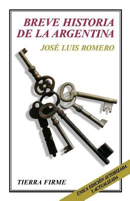 Breve Historia de la Argentina by Romero, Jose Luis