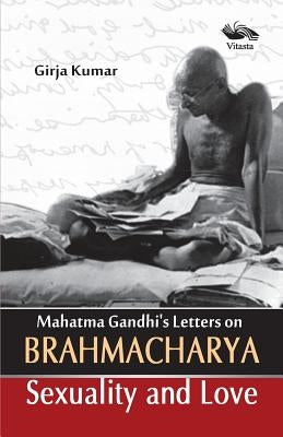 Mahatma Gandhi's Letter on Brahamacharya Paperback Vitasta Publication