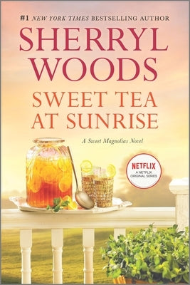 Sweet Tea at Sunrise Paperback Mira Books