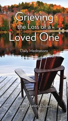 Cover image of "Grieving the Loss of a Loved One: Daily Meditations" book by Our Sunday Visitor, featuring a peaceful, reflective design.