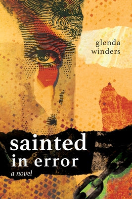 Sainted in Error by Winders, Glenda