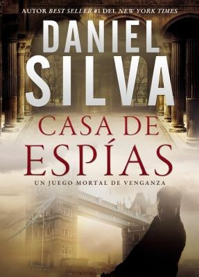 Casa de Espías by Silva, Daniel