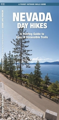 Nevada Day Hikes: A Folding Guide to Easy & Accessible Trails Paperback Waterford Press
