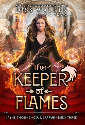 The Keeper of Flames by Walker, Joss