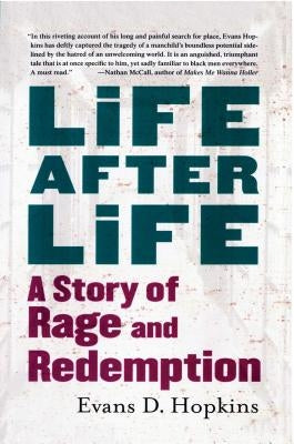 Life After Life: A Story of Rage and Redemption by Hopkins, Evans D.