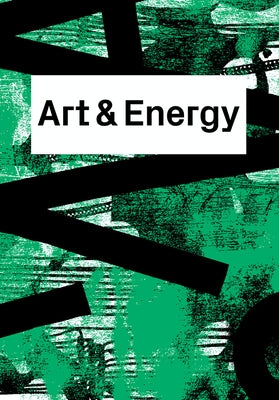 Art & Energy by Bernardi, Donatella
