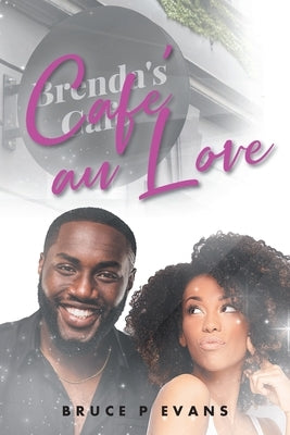 Café au Love Paperback Christian Faith Publishing