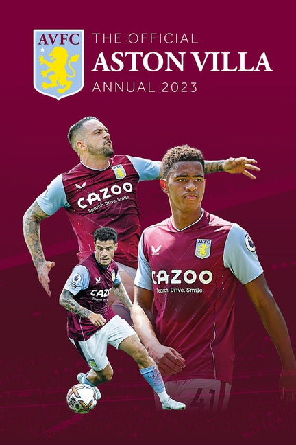 The Official Aston Villa Annual 2023 by Bishop, Rob