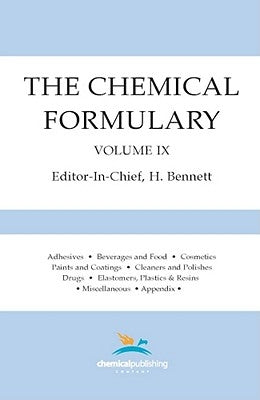 The Chemical Formulary, Volume 9 by Bennett, H.