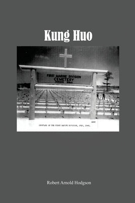 Kung Huo by Hodgson, Robert Arnold