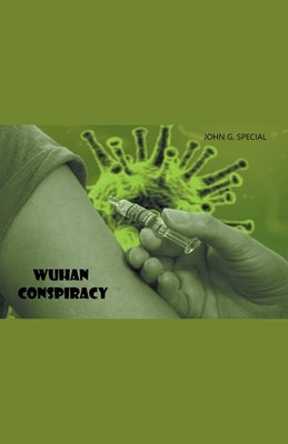 Wuhan Conspiracy Paperback Juan Speciale