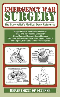 Paperback copy of Emergency War Surgery: The Survivalist's Medical Desk Reference by Skyhorse Publishing, featuring a detailed cover design.