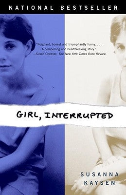 Girl, Interrupted by Kaysen, Susanna