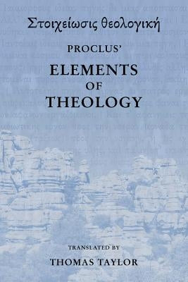 Proclus: The Elements of Theology Paperback Createspace Independent Publishing Platform