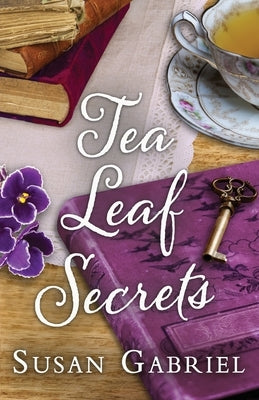 Tea Leaf Secrets: Southern Fiction (Temple Secrets Series Book 3) Paperback Wild Lily Arts