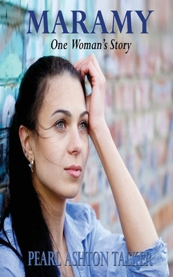 Maramy: One Woman's Story Paperback Fideli Publishing Inc.