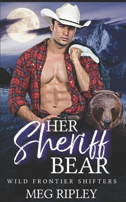 Her Sheriff Bear Paperback Independently Published