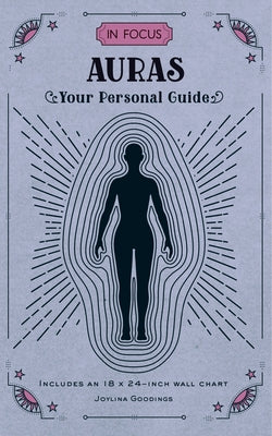 In Focus Auras: Your Personal Guidevolume 11 by Goodings, Joylina