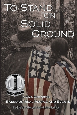 To Stand on Solid Ground: A Civil War Novel Based on Real People and Events: A Civil War Novel Based on Real People and Events Paperback My Easy Read Books, LLC