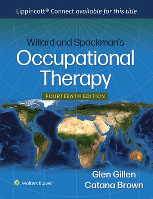 Willard and Spackman's Occupational Therapy by Gillen, Glen
